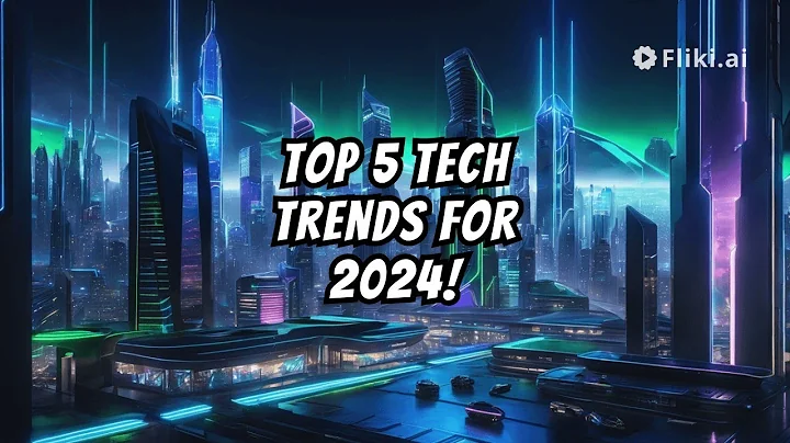 Top 5 Tech Trends to Watch in 2024