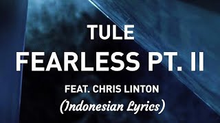 Tule - Fearless pt.II Feat. Chris Linton (Indonesian Lyrics) [NCS ~ Release] Music 2023