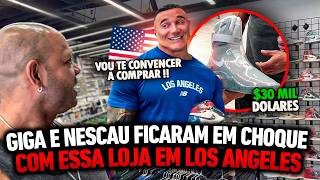 GIGA E NESCAU CONHECEM O PARAÍSO DOS TÊNIS EM LOS ANGELES