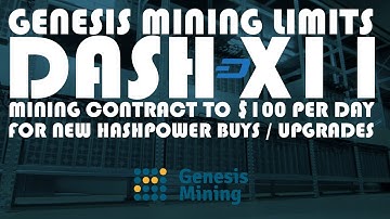 GENESIS MINING LIMITS DASH X11 MINING CONTRACT TO $100 PER DAY FOR NEW HASHPOWER BUYS / UPGRADES