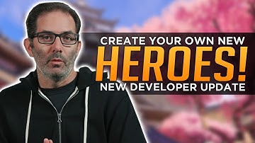 Overwatch Developer Update: Create NEW HEROES & Gamemodes!