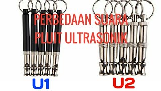 PERBEDAAN SUARA PLUIT ULTRASONIK TIPE U1 DAN U2