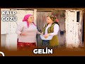 Kalp Gözü - Gelin