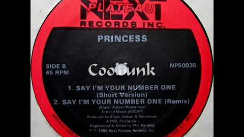 Princess - Say I'm Your Number One (12" Remix 1985)