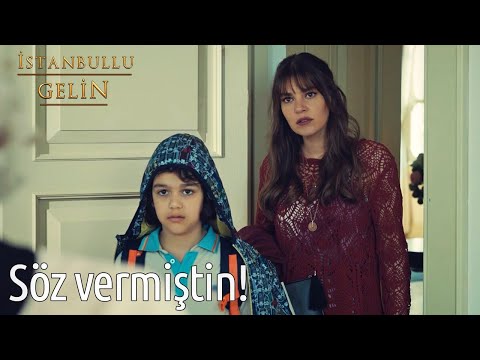 Söz Vermiştin! | İstanbullu Gelin