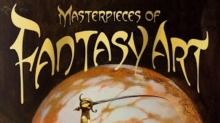 The Sword & Sorcery Saga - A look at Taschen's Masterpieces of Fantasy Art