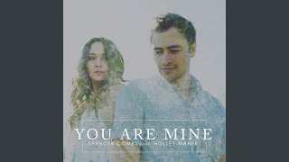 You Are Mine (feat. Holley Maher)