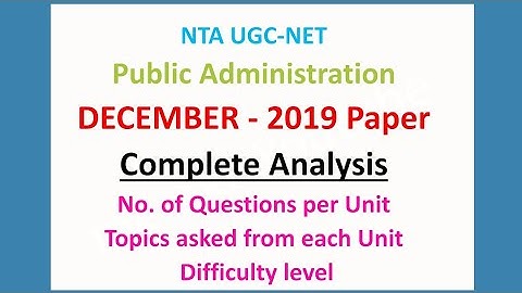 Complete Analysis of UGC NET Public Administration December 2019 Exam