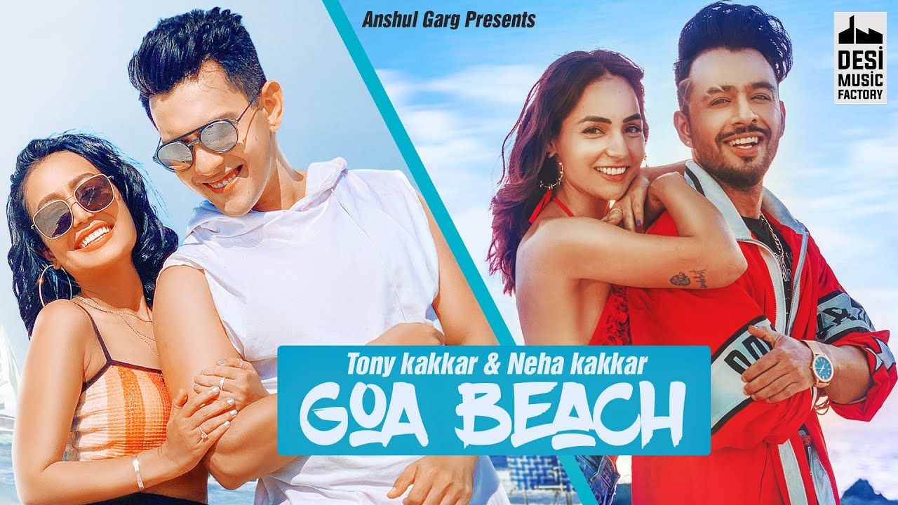 GOA BEACH   TonyKakkar  Neha Kakkar  Aditya Narayan  Kat  Anshul Garg  Hindi Song 2020