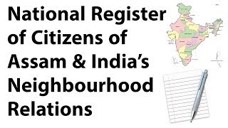 National Register of Citizens of Assam, How NRC can affect India Bangladesh relations?