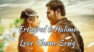 Diriliş Ertuğrul-Halime Sultan [Love Theme song] Instrumental | Ertuğrul and Halime cute moments