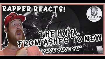 The Hu 🇲🇳 ft. From Ashes To New - Yuve Yuve Yu | RAPPER REACTION!