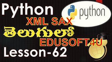 XML sax parser in Python - Telugu-Lesson-62