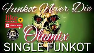Download Lagu OTOMIX SINGLE FUNKOT 2019 MP3 Download Lagu OTOMIX SINGLE FUNKOT 2019 MP3