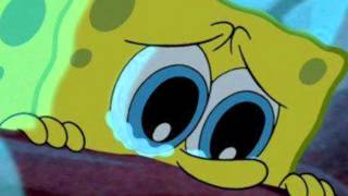 Spongebob Sad Moments:(