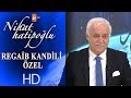 Nihat Hatipoğlu ile Regaib Kandili Özel - 22 Mart 2018