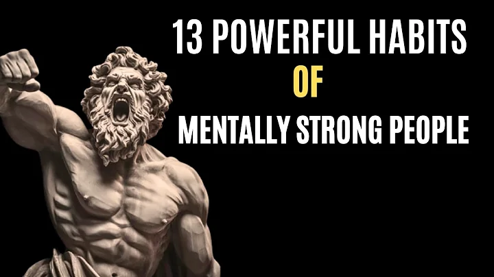 13 Powerful Habits of Mentally Strong People | Stoic Resilience  | Daily Stoicism Official