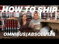 HOW TO Ship OMNIBUS And ABSOLUTE EDITIONS