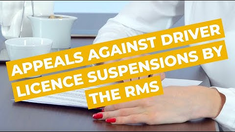 Appeals Against Driver Licence Suspensions by the RMS | Sydney Criminal Lawyers®