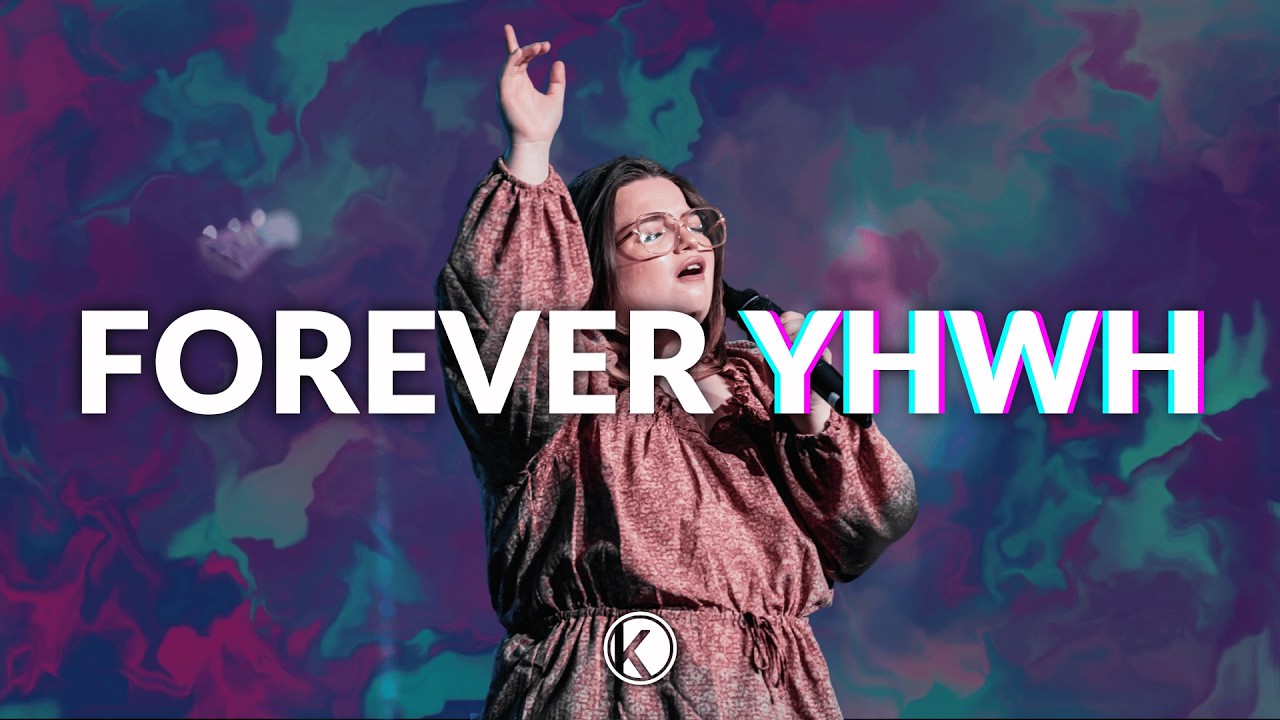 Forever YHWH | Kingsway Church Worship