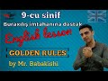 İngilis dili 9-cu sinif buraxılış imtahanına dəstək "golden rules" (by Mr. Babakishi)