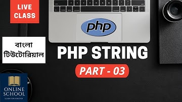 Online School - | PHP String (Part-03) | Bangla Tutorial |