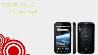 How to install the Leaked ICS Rom on your Atrix 4G (link in description) screenshot 1