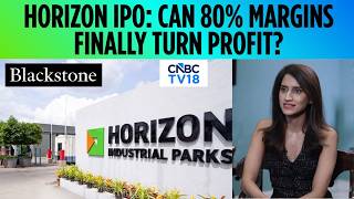 Horizon Industrial Parks IPO: 80% EBITDA Margins But Still Losing Money | ₹6,900 Cr Debt
