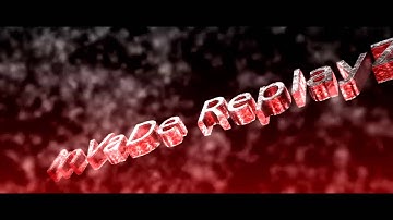 Requested intro by InVaDe ReplayZ