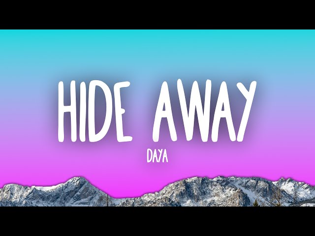 Daya - Hide Away class=