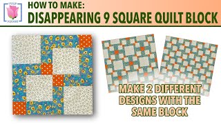 Disappearing Nine Square Quilt Block ✿ 3 Colors ✿  Link Design ✿ Tulip Square Quilt Sewing Tutorial