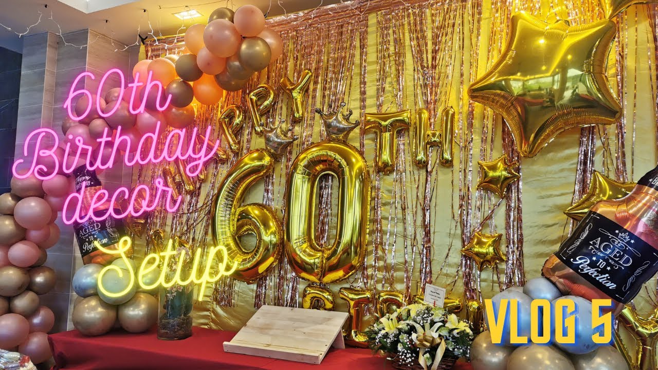 60th birthday party decorations | vlog5 | - YouTube