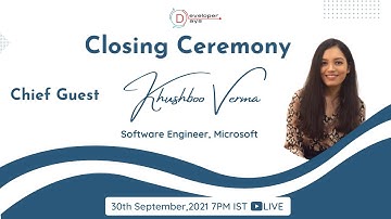 Closing Ceremony with Khushboo Verma | Developer Days