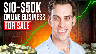 Best Online Businesses To Buy If You Have $10K to $50K