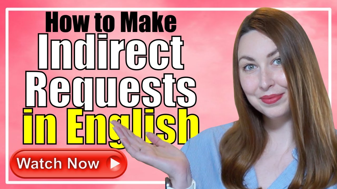 How to Make Indirect Requests in English YouTube