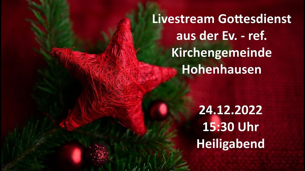 Livestream Gottesdienst vom 24.12.2022 Heiligabend - YouTube