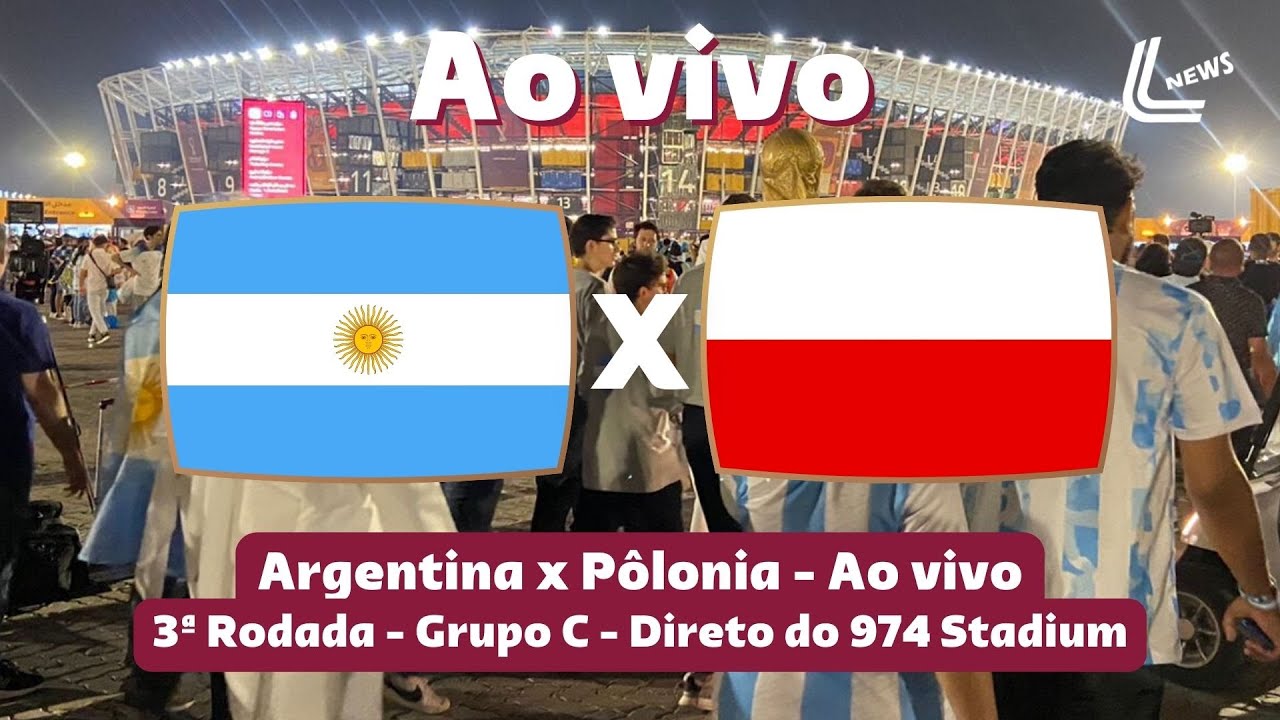 POLÔNIA X ARGENTINA AO VIVO COM IMAGENS - COPA DO MUNDO 2022 - JOGO DE HOJE  - ASSISTA AGORA! 