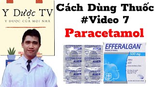 Cách dùng thuốc giảm đau paracetamol | Cách Dùng Thuốc #Video 7 | Y Dược TV