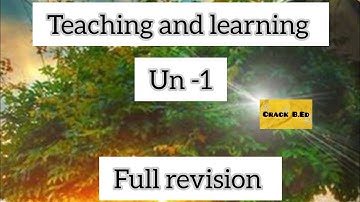 Teaching and learning UN - 1 //  B.Ed semester -1