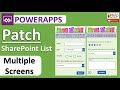 PowerApps Patch Function - Multiple Screen , Data Source, SharePoint Columns