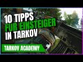 ESCAPE FROM TARKOV | 10 TIPPS FÜR ANFÄNGER - ERSTE SCHRITTE IM SPIEL | TarkovAcademy#2