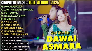 DAWAI ASMARA - SIMPATIK MUSIC TERBARU 2025 || FIRA CANTIKA - RINDUNYA HATIKU