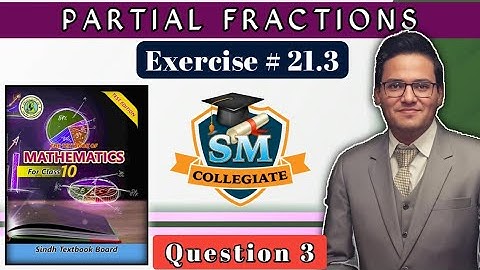 Exercise 21.3 | Question # 3 | Partial  Fractions | Class 10 | Karachi/Sindh Board..
