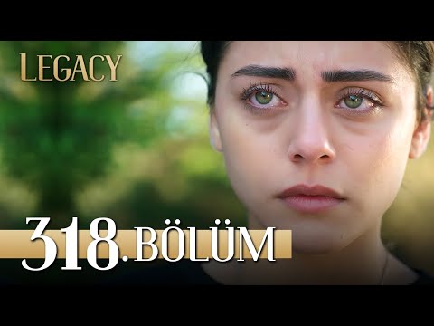 Emanet 318. Bölüm | Legacy Episode 318