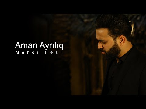 Mehdi Fəal Aman Ayrılıq 2020 HD