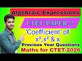 Coefficient Related Questions | CTET Paper 2 Maths PYQs | Most Important for CTET 2026