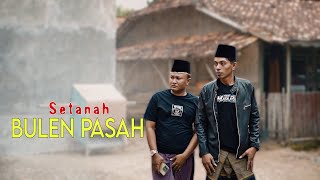 SETANAH BULEN PASAH (Mata Pena)