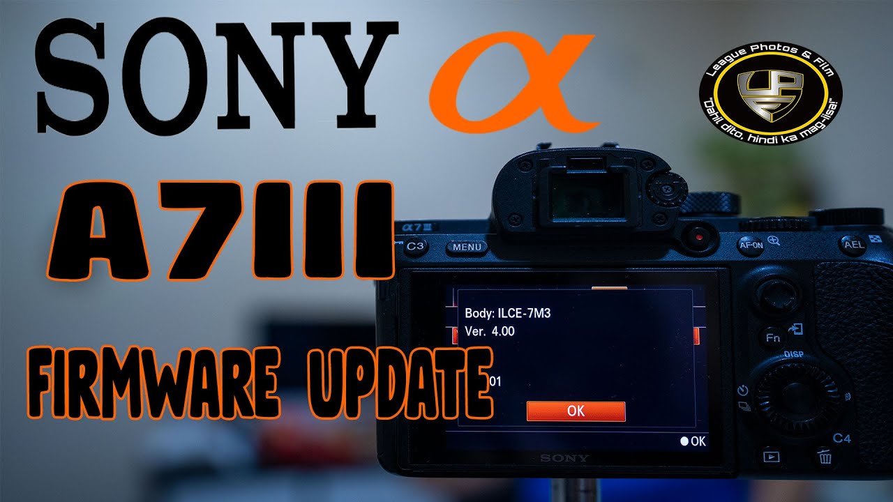 TO UPDATE SONY A7III FIRMWARE TO 4.00 - YouTube