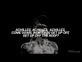 Gang Of Youth - Achilles, Come Down (Lyrics)