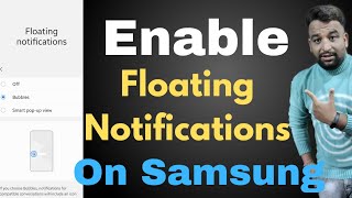 How To Enable Floating Notifications On Samsung,How To Turn On/Off Floating Notifications On Samsung